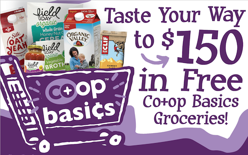 Taste your way to $150 in free co+op basics groceries!