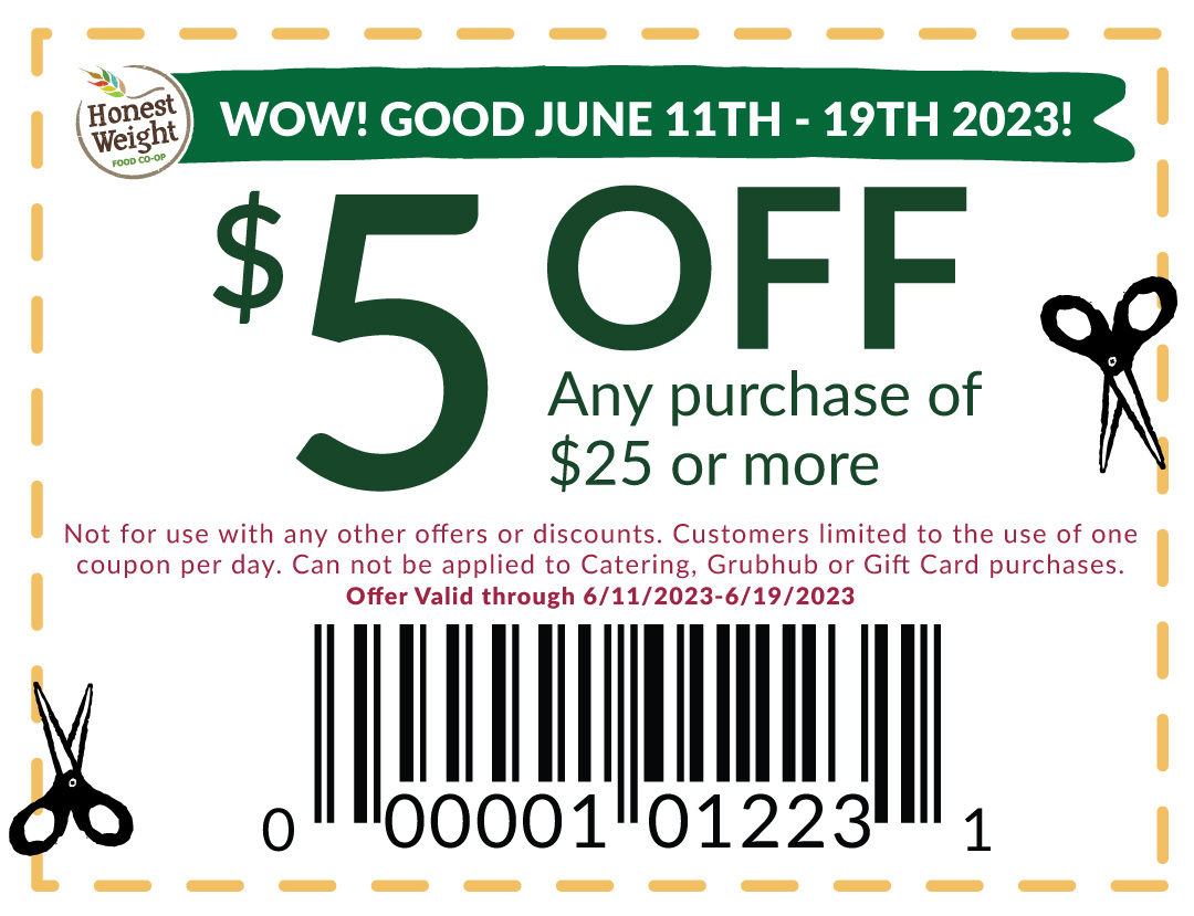 Coupons good for $20 off $100 at Honest Weight, good 6-10 through 6-13